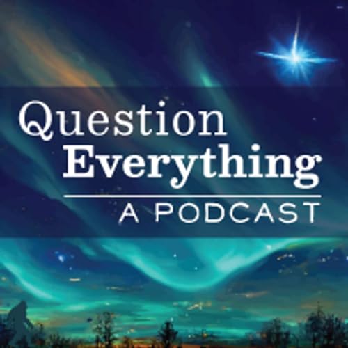 Question Everything: A Podcast cover art