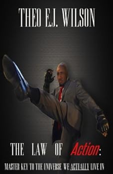 Paperback The Law of Action:: Master Key to the Universe We Actually Live In Book