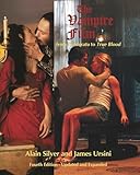 The Vampire Film: From Nosferatu to True Blood Fourth Edition - Updated and Expanded