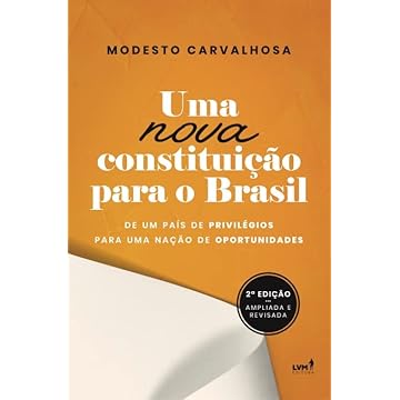 Capa do livro Uma Nova Constituição para o Brasil: de um país de privilégios para uma nação de oportunidades - 2a. edição