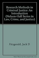 Research Methods in Criminal Justice: An Introduction (Nelson-Hall Series in Law, Crime, and Justice) 0830413847 Book Cover