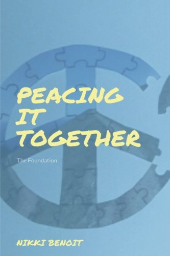 Peacing It Together:: The Foundation