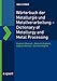 Produktbild Wörterbuch der Metallurgie und Metallverarbeitung  Dictionary of Metallurgy and Metal Processing: Englisch-Deutsch  Deutsch-Englisch, English-German  German-English