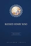 Blessed Henry Suso Collection: 2 Books