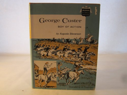 George Custer Boy of Action 0672500620 Book Cover