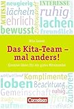  Das Kita-Team mal anders! (3. Auflage): Kreative Ideen für ein gutes Miteinander. 20 Karten in Pappschachtel