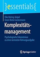Komplexitatsmanagement: Psychologische Erkenntnisse Zu Einer Zentralen Fuhrungsaufgabe 3658086572 Book Cover