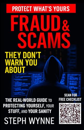 Fraud and Scams They Didn't Warn You About