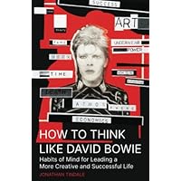 How to Think Like David Bowie