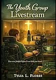 The Youth Group Livestream