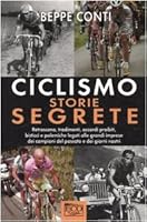 Ciclismo. Storie segrete 8881132265 Book Cover