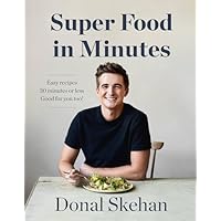 Donal's Super Food in Minutes