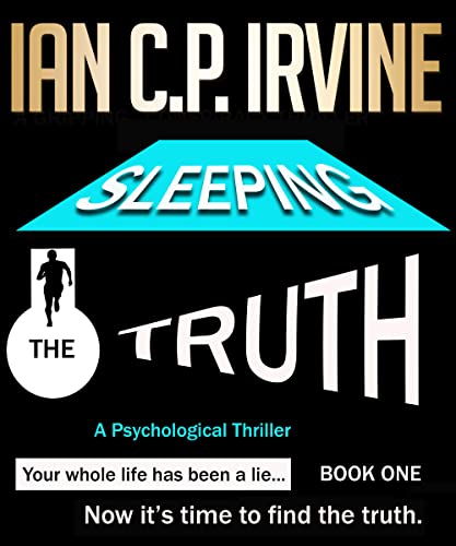 The Sleeping Truth - A Psychological Thriller : (Book One)