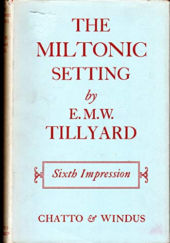 The Miltonic Setting B000NKCVHW Book Cover
