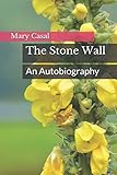 The Stone Wall: An Autobiography