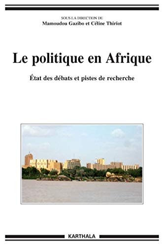 Le politique en Afrique (Hommes et Sociétés)