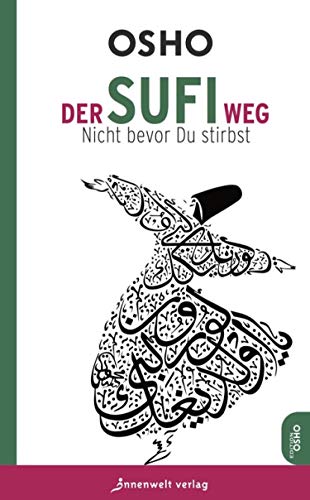 Der Sufi Weg Nicht Bevor Du Stirbst Edition Osho Ebook Osho Amazon De Kindle Shop