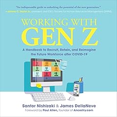 Working with Gen Z Audiolibro Por Santor Nishizaki, James DellaNeve arte de portada