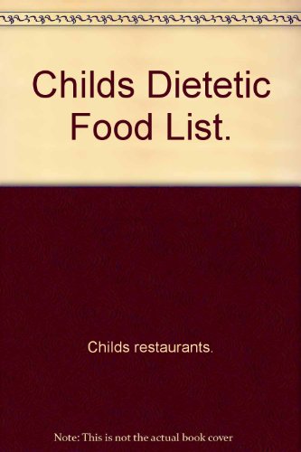 Childs Dietetic Food List.