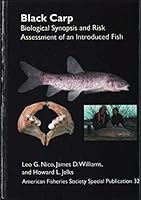 Black Carp: Biological Synopsis and Risk Assessment of an Introduced Fish 1888569689 Book Cover