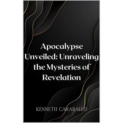 Apocalypse Unveiled: Unraveling the Mysteries of Revelation Audiolibro Por Kenneth Caraballo-Gonzalez arte de portada