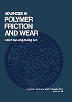 Advances In Polymer Friction and Wear 0306364921 Book Cover