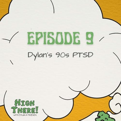 Dylan's 90s PTSD