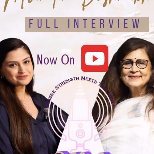 Page de couverture de BEHIND THE STRENGTH @priyakapurofficial | Advocate Mrunalini Deshmukh on Women’s Rights & Family Law