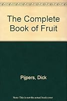 Complete Book of Fruit 0831736720 Book Cover