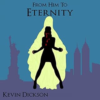From Him to Eternity Audiolibro Por Kevin Dickson arte de portada
