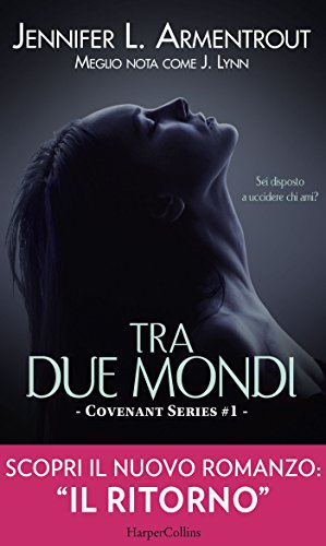 Tra due mondi (COVENANT SERIES Vol. 1) Tra due mondi (COVENANT SERIES Vol. 1)