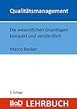 marco bode tochter  Qualitätsmanagement: Die wesentlichen Grundlagen kompakt und verständlich