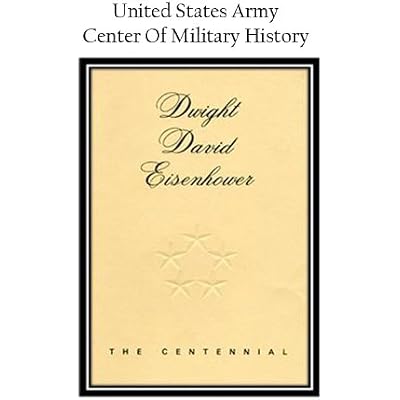 Dwight David Eisenhower: The Centennial