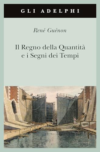 Il regno della quantità e i segni dei tempi [Italian] 884592386X Book Cover