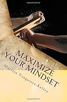 Maximize Your Mindset 1729764754 Book Cover