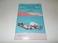 Desert river crossing: Historic Lee's Ferry on the Colorado River B00NQICNRQ Book Cover