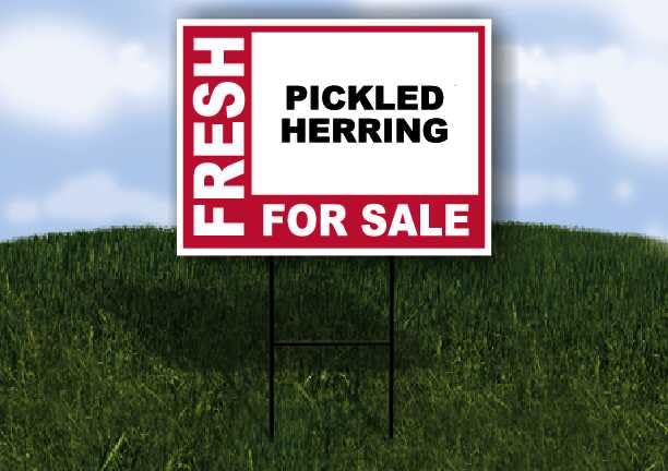 PICKLED HERRING Fresh For Sale Pink 1 Single Sided 18x24 in Yard Road Sign w/stand