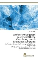 Wurdeschutz Gegen Gesellschaftliche Verrohung Durch Meinungsausserung 3838139798 Book Cover