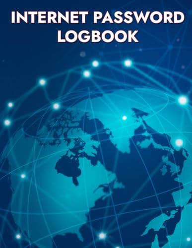 Internet Password Logbook: Save And Secure All Internet IDs and Passwords In One Book