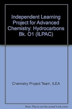 Independent Learning Project for Advanced Chemistry: Hydrocarbons Bk. O1 (ILPAC)