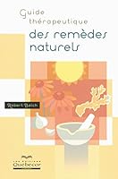 Guide thérapeutique des remèdes naturels 2ed (Santé naturelle) 2764012942 Book Cover