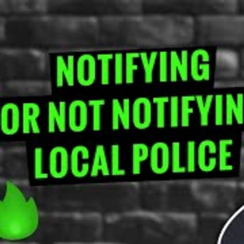 Couverture de The Reason You Got Burned: Notifying (or not notifying) Local Police