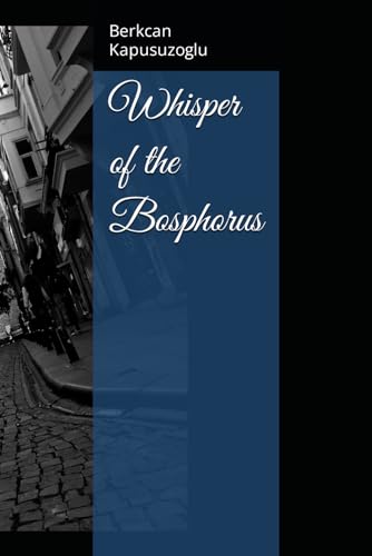 Whisper of the Bosphorus
