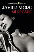 Mi pecado: Premio Primavera de Novela 2018 (ESPASA NARRATIVA)