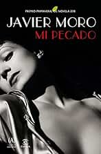 Mi pecado: Premio Primavera de Novela 2018 (ESPASA NARRATIVA)