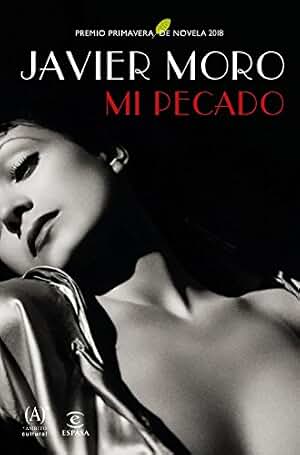 Mi pecado: Premio Primavera de Novela 2018 (ESPASA NARRATIVA)