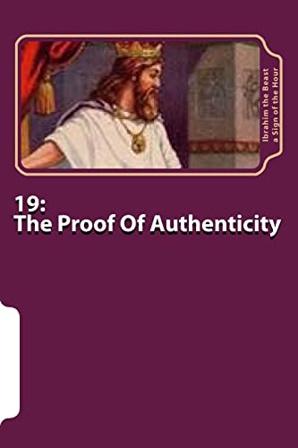19: The Proof Of Authenticity: The Secret Knowledge of Al-Qur'an-al Azeem