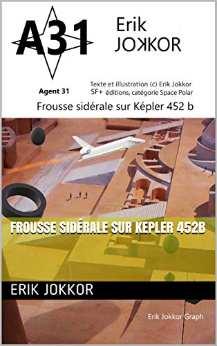 Télécharger Frousse sidérale sur Kepler 452b PDF Ebook En Ligne