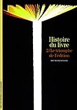 Decouverte Gallimard: Le triomphe de l'edition Histoire du Livre 2 - Alfred Doblin 