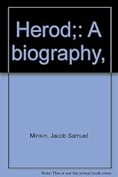 Herod;: A biography, B0006ANBNW Book Cover